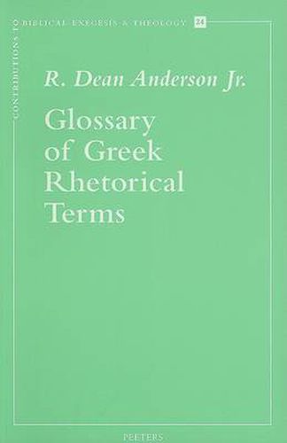 Cover image for Glossary of Greek Rhetorical Terms Connected to Methods of Argumentation, Figures and Tropes from Anaximenes to Quintilian