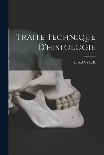 Cover image for Traite Technique D'histologie