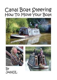 Cover image for Canal Boat Steering - How To Move Your Boat