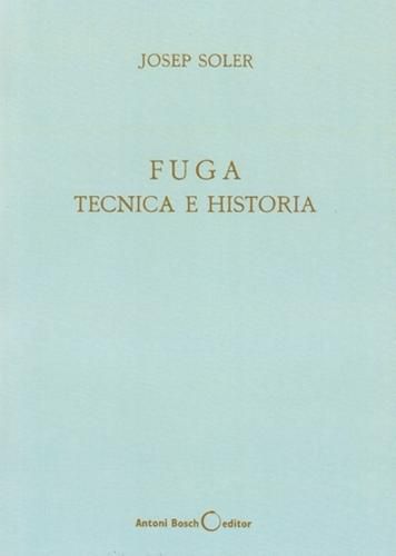 Cover image for Fuga, Tecnica E Historia