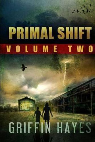 Cover image for Primal Shift: Volume 2 (A Post Apocalyptic Thriller)