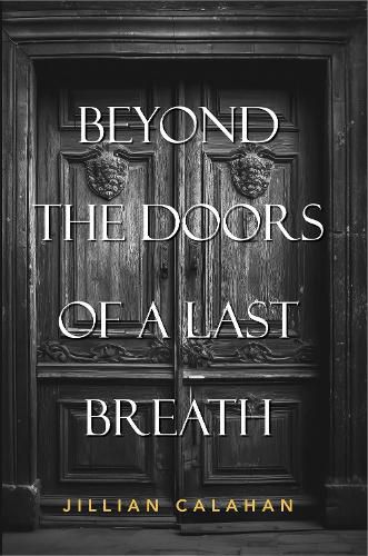 Cover image for Beyond The Doors Of A Last Breath