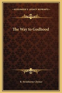 Cover image for The Way to Godhood