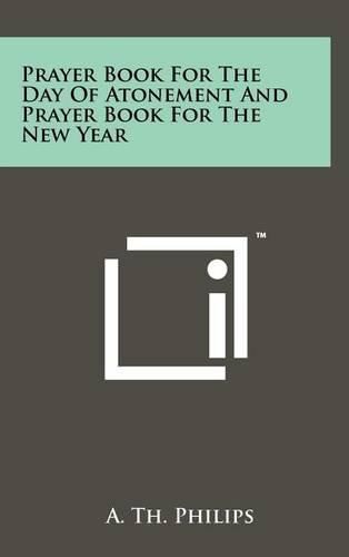 Cover image for Prayer Book for the Day of Atonement and Prayer Book for the New Year