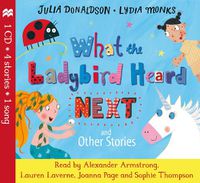 Cover image for What the Ladybird Heard Next and Other Stories CD