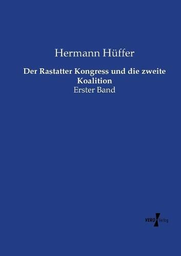 Cover image for Der Rastatter Kongress und die zweite Koalition: Erster Band