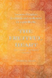 Cover image for The Fruitful Heart July August September