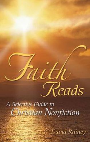 Cover image for Faith Reads: A Selective Guide to Christian Nonfiction