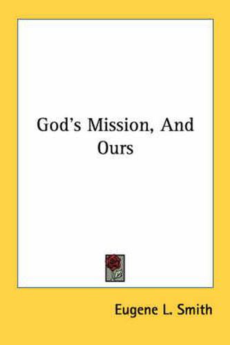 God's Mission, and Ours