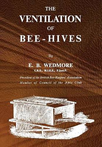 Cover image for The Ventilation of Bee-Hives