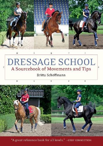 Cover image for Dressage School: A Sourcebook of Movements and Tips