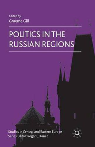 Cover image for Politics in the Russian Regions