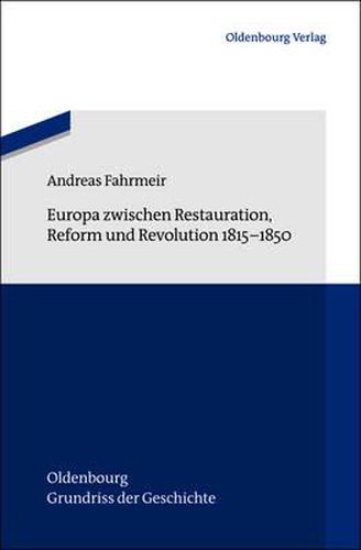 Cover image for Europa Zwischen Restauration, Reform Und Revolution 1815-1850