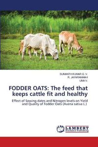 Cover image for Fodder Oats: The feed that keeps cattle fit and healthy