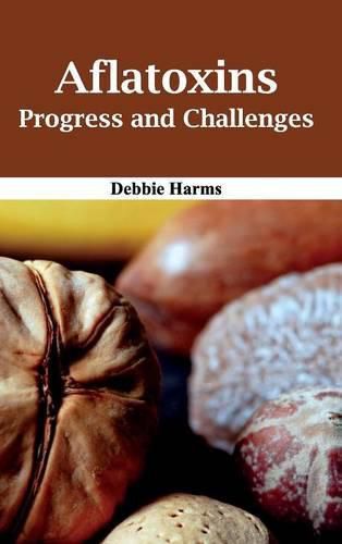 Cover image for Aflatoxins: Progress and Challenges