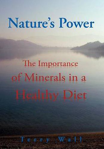 Cover image for Natures Power: The Importance of Minerals in a Healthy Diet