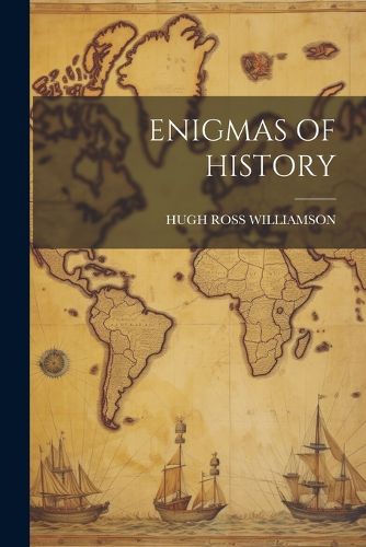 Enigmas of History