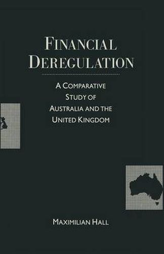 Cover image for Financial Deregulation: A Comparative Study of Australia and the United Kingdom