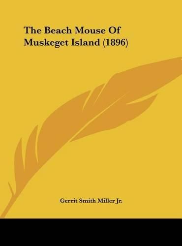 The Beach Mouse of Muskeget Island (1896)