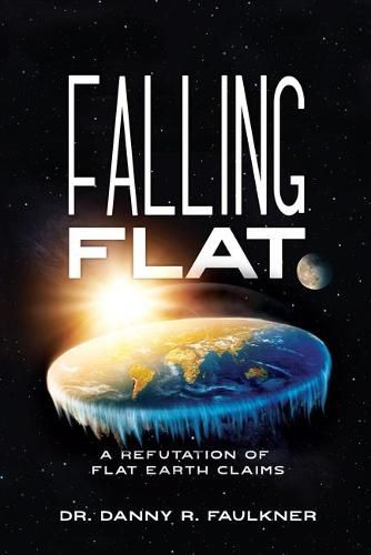 Cover image for Falling Flat: A Refutation of Flat Earth Claims