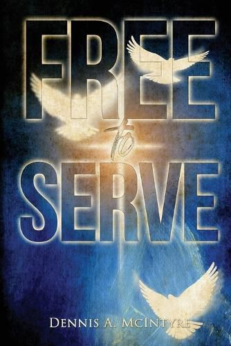 Cover image for Free To Serve