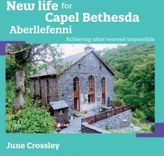 Cover image for New Life for Capel Bethesda Aberllefenni