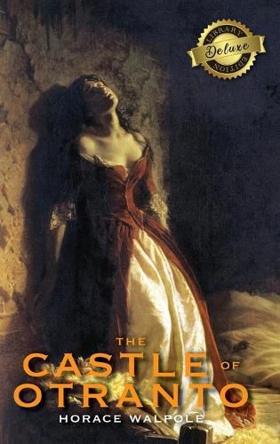 Cover image for The Castle of Otranto (Deluxe Library Edition)