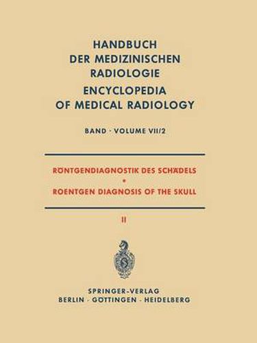 Roentgendiagnostik des Schadels II / Roentgen Diagnosis of the Skull II