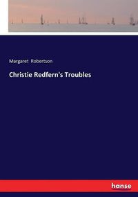 Cover image for Christie Redfern's Troubles