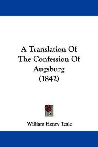 A Translation of the Confession of Augsburg (1842)