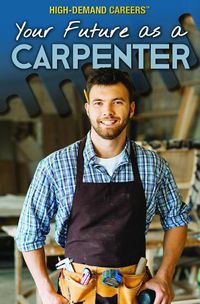 Cover image for Your Future as a Carpenter