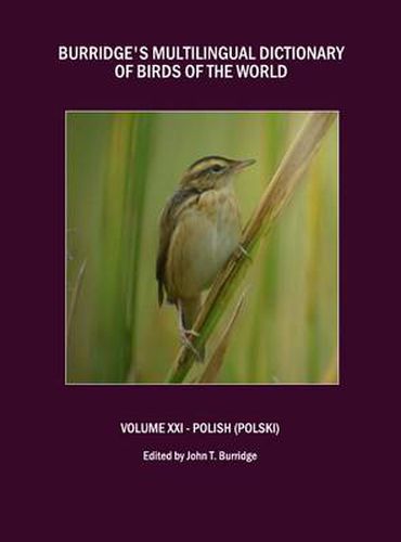 Cover image for Burridge's Multilingual Dictionary of Birds of the World: Volume XXI - Polish (Polski)