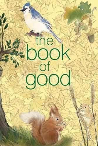 Cover image for The Book of Good: Nature: A journal to help you find the good in each day