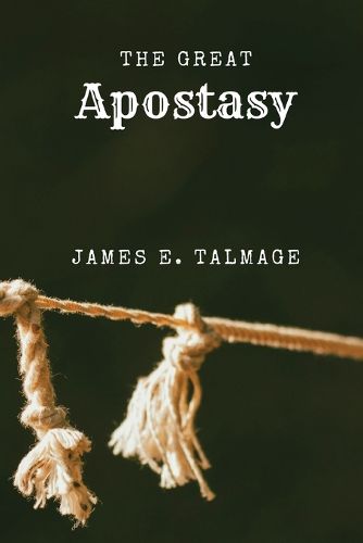 Cover image for The Great Apostasy