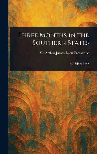 Cover image for Three Months in the Southern States