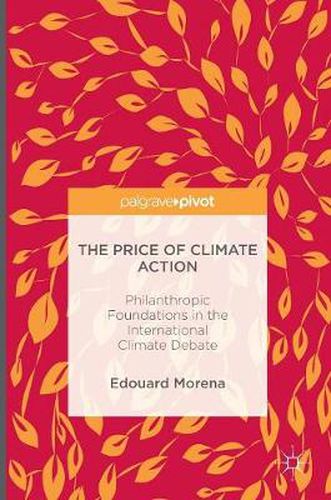 Cover image for The Price of Climate Action: Philanthropic Foundations in the International Climate Debate