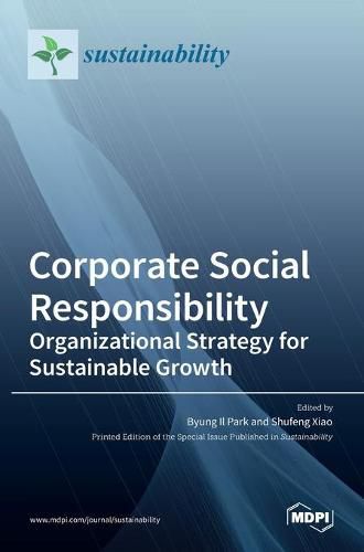 Cover image for Corporate Social Responsibility: Organizational Strategy for Sustainable Growth: Organizational Strategy for Sustainable Growth