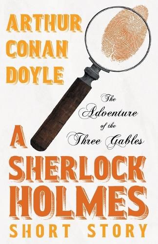 Cover image for The Adventure of the Three Gables - A Sherlock Holmes Short Story