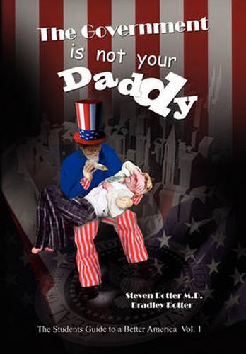 Cover image for The Government Is Not Your Daddy