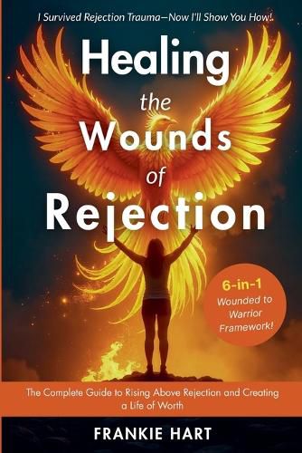 Cover image for Healing the Wounds of Rejection