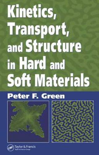 Cover image for Kinetics, Transport, and Structure in Hard and Soft Materials