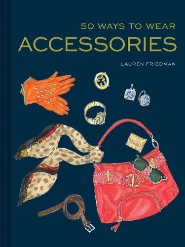 Cover image for 50 Ways to Wear Accessories