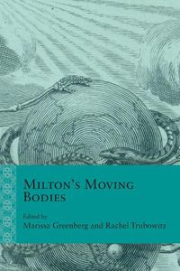 Cover image for Milton's Moving Bodies