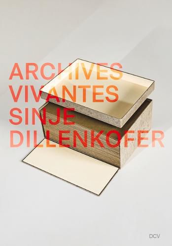 Cover image for Sinje Dillenkofer - Archives Vivantes