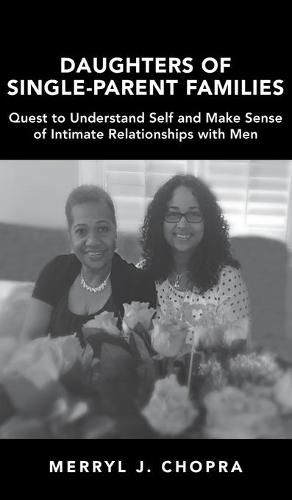 Cover image for Daughters of Single-Parent Families: Quest to Understand Self and Make Sense of Intimate Relationships with Men