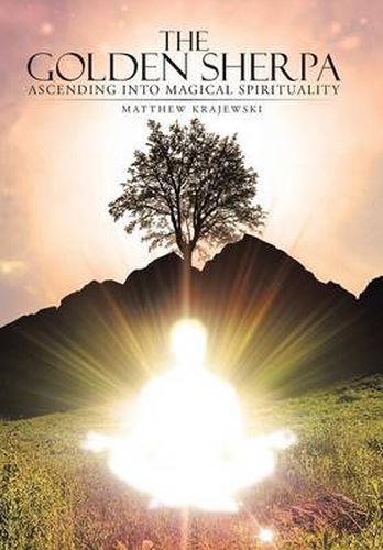 The Golden Sherpa: Ascending Into Magical Spirituality