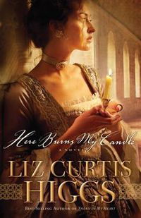 Cover image for Here Burns My Candle: A Novel