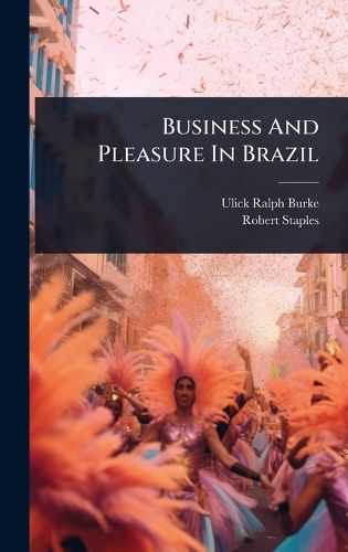 Cover image for Business And Pleasure In Brazil