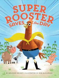 Cover image for Super Rooster Saves the Day
