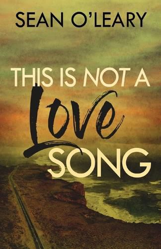 Cover image for This Is Not A Love Song